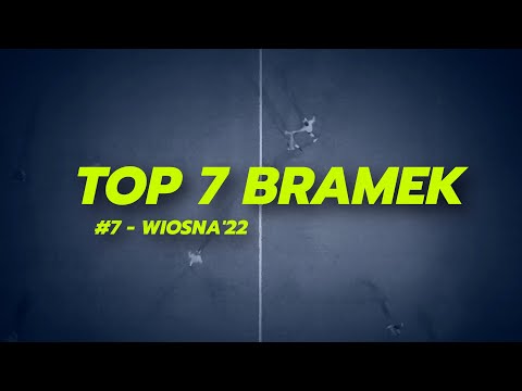 TOP 7 Bramek #7 - WIOSNA 2022