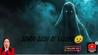 Rowdy baby azhiya ( ennanamo song)