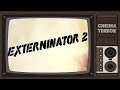 Exterminator 2 1984 Movie Review