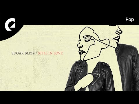 Sugar Blizz - Still in Love