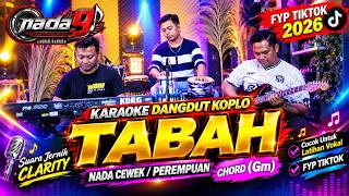 Download lagu TABAH KARAOKE - NADA CEWEK / PEREMPUAN - VERSI KOPLO MAHESA MUSIK - TRENDING TIKTOK #2026 - NADA9 mp3 Download lagu TABAH KARAOKE - NADA CEWEK / PEREMPUAN - VERSI KOPLO MAHESA MUSIK - TRENDING TIKTOK #2026 - NADA9 mp3