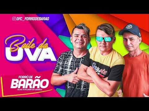 BAILE DA UVA - FORRÓ DE BARÃO