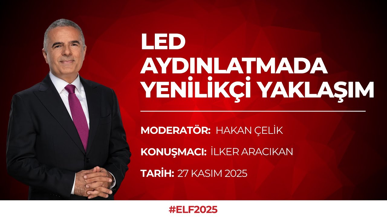 ELF 2025 | HAKAN ÇELİK & İLKER ARACIKAN - İLKER ELEKTRONİK (27 KASIM 2025)