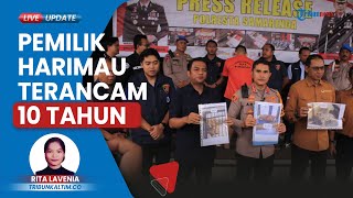 Pemilik Harimau di Samarinda Terjerat Perkara Larangan Memelihara Satwa Dilindungi