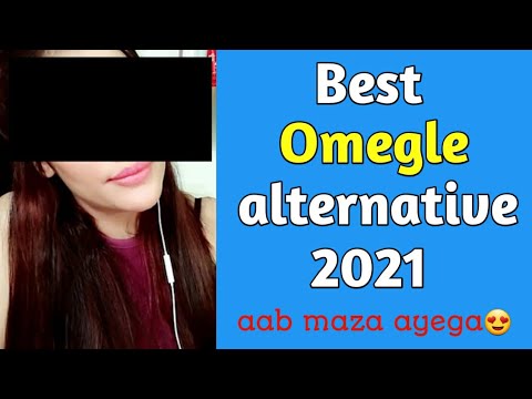 Best omegle alternative 2021😍|Free video call app .