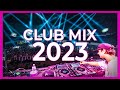 DJ CLUB MIX 2023 - Mashups & Remixes of Popular Songs 2023 | DJ Remix Club Music Party Mix 2023 🥳