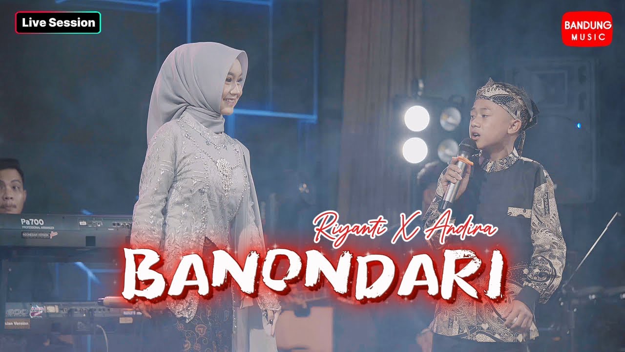 BANONDARI - Riyanti Darlia X Andira Nurfadillah [Live Session]