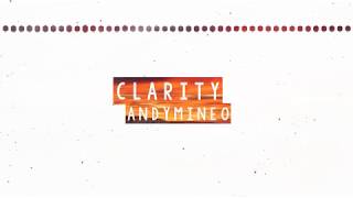 Andy Mineo -- Clarity -- Lyrics