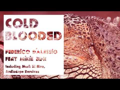 Federico d'Alessio feat. Mikie Blak - Cold Blooded ( Mark Di Meo Reprise )