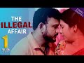 THE ILLEGAL AFFAIR | দা ইল্লিগ্যাল অ্যাফেয়ার  | New Bengali Short Film | Ag