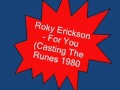 Roky Erickson & the Explosives - For You (Casting the Runes, 1980)