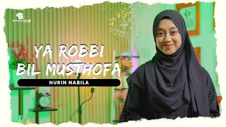 Download lagu Ya Robbi Bil Musthofa - Nurin Nabila mp3