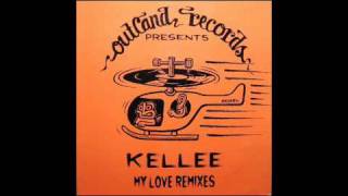 Kellee - My Love (Luvspunge  Reconstruction Remix) video