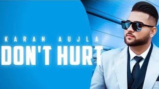 Don’t Hurt Karan Aujla (Official Video) Truu Rec