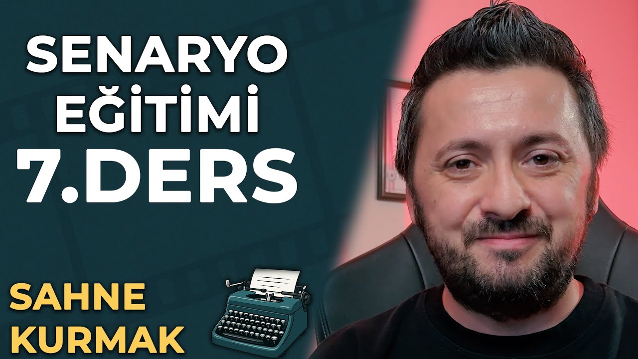 Film Sahnelerinin Anatomisi | 7. Ders | Güçlü Açılış Yaz, Zamanı Yönlendir!