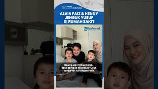 Alvin Faiz & Henny Rahman Jenguk Yusuf Anak Larissa Chou di Rumah Sakit, Warganet Sindir Cuma Akting