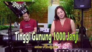 Download lagu Tinggi gunung 1000 janji - cover Lisa Maria mp3 Download lagu Tinggi gunung 1000 janji - cover Lisa Maria mp3