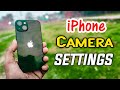 Best iPhone Camera Settings | iPhone 13 Camera Settings | iPhone 14, iPhone 13