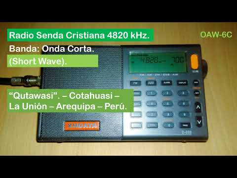 Radio Senda Cristiana 4820 kiloHertz. Perú-Arequipa-La Unión-Cotahuasi.[Qutawasi].C. Allahuay. (ID).