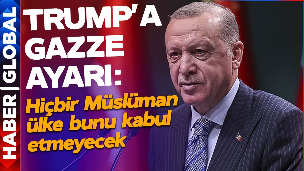 Trump'ın Gazze Planına Erdoğan'dan Sert Çıkış: Hiçbir Müslüman Ülke Bu Planı Kabul Etmeyecektir!