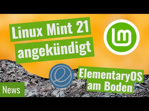 Linux Mint 21 angekündigt, elementaryOS Projekt erleidet herben Rückschlag, & mehr - Neuigkeiten