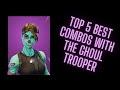 Top 5 Best Combos with (Ghoul Trooper)