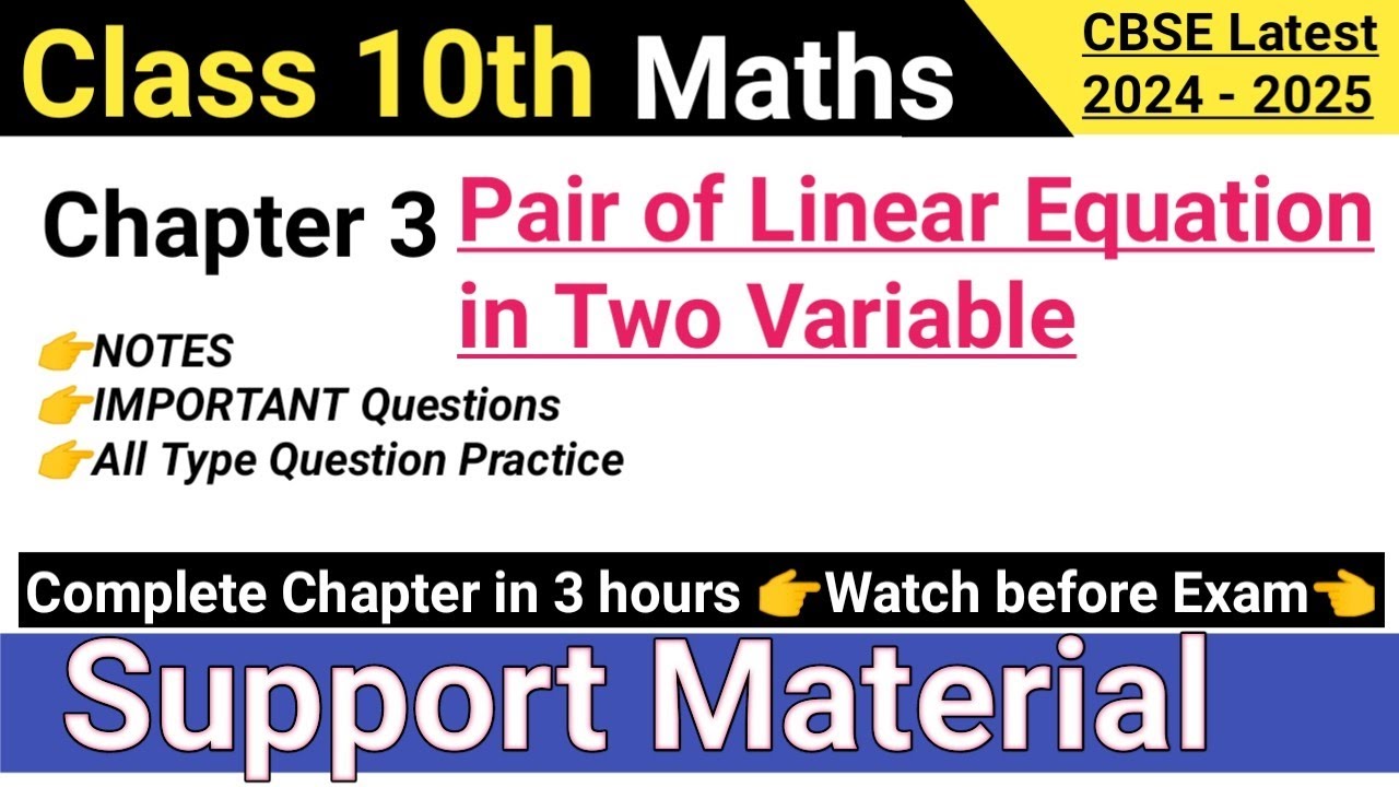 Support Material Class 10 Maths Chapter 3 Pair of Linear Equation in Two Variable | Full Video