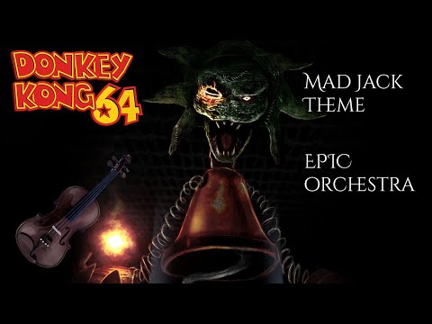 Mad Jack Battle Theme (Donkey Kong 64) EPIC ORCHESTRA REMIX