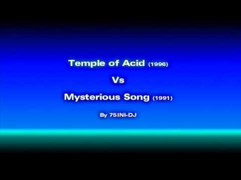 Mysterious Song & Temple of Acid