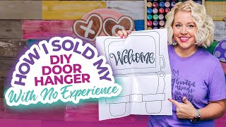 How I sold my first DIY door hanger as a mom with no business experience