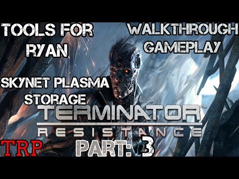 Terminator: Resistance - Walkthrough - PT-3 - Tools For Ryan - Skynet Plasma Storage - Full Game