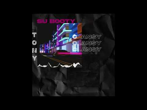 TonyClan$y - Su Booty (AUDIO OFICIAL)