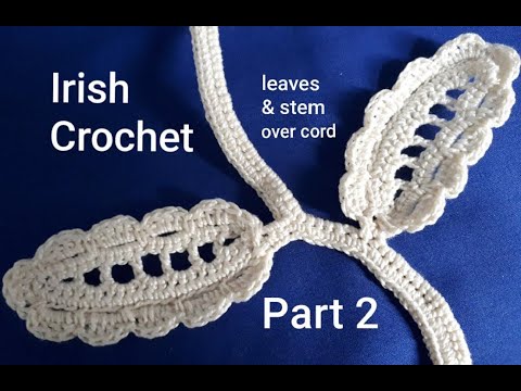 Irish Crochet Flower: Leaves and stem. Part 2