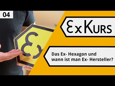 ExKurs 120 #4 - Das Ex- Hexagon und wann ist man Ex- Hersteller?