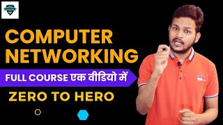 Computer Networking Full Course in One Video |Full Course For Beginner To Expert In Hindi 100% Labs