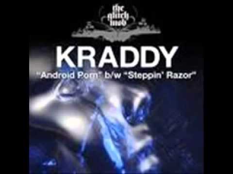 KRADDY "Android Pom b/w Steppin Razor"
