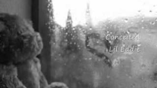 YouTube- Conceited - Lil Eddie