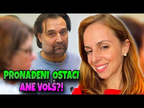 Konačno Pronađeni Ostaci Ane Volš?!Policiji Stigla Dojava I Započeta Potraga