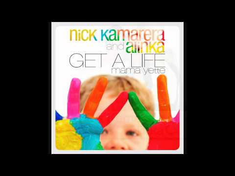 Nick Kamarera & Alinka - Get A Life TETA