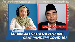 Syarat Sah dan Tata Cara Menikah saat Pandemi, Bolehkah secara Online?