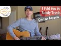 I Told You So - Randy Travis - Guitar Lesson | Tutorial