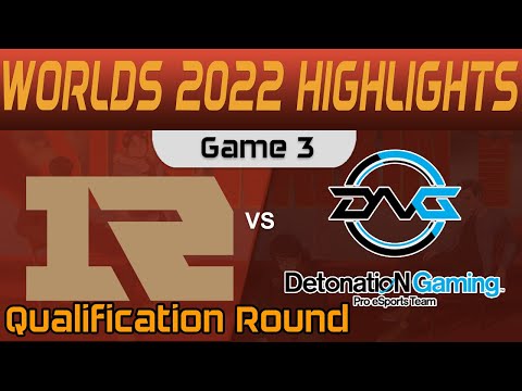 RNG vs DFM Highlights Game 3 Qualification Round Worlds 2022 Royal Never Give Up vs DetonatioN FM