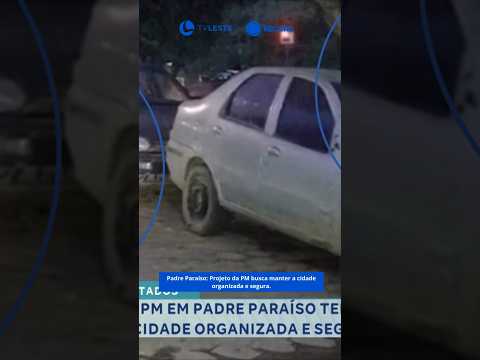 Padre Paraíso: Projeto da PM busca manter a cidade organizada e segura.