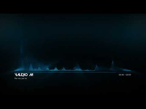 VALERIO M - Per me, per te (Official 4K Visual Video)