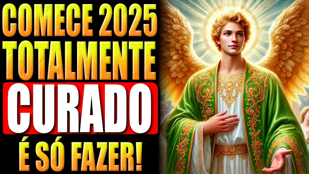 🛑ARCANJO RAFAEL | SIMPLESMENTE OUÇA E CONQUISTE SAÚDE FÍSICA E ESPIRITUAL EM 2025
