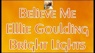 Ellie Goulding - Believe Me (Subtitulado Español/Ingles)+lyrics