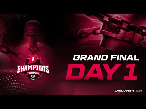 Grand Final | Day 1 | D1 Champions Trophy: PUBG Mobile