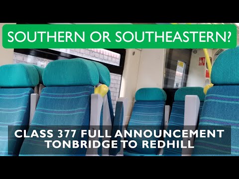 BOUNS | SN Class 377/3 FULL ANNOUNCEMENT Tonbridge to Redhill