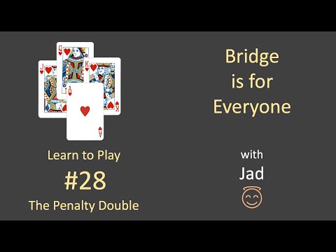 Bridge is for Everyone - Learn to Play #28 - The Penalty Double