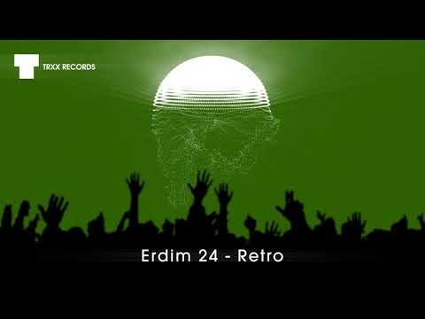 Erdim 24 - Retro EP (Big Room | TRXX)